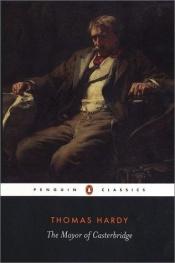 book cover of Starosta casterbridgeský : Příběh člověka pevné vůle by Thomas Hardy