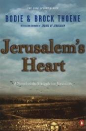 book cover of Jerusalem's Heart: A Novel of the Struggle for Jerusalem (The Zion Legacy, Book 3) by Bodie Thoene