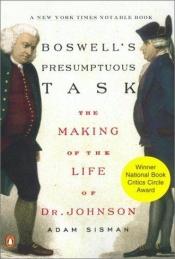 book cover of Boswell's presumptuous task by Adam Sisman