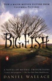 book cover of Big Fish by Daniel Wallace