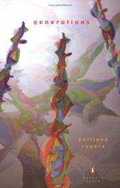 book cover of Generations (Poets, Penguin) by Pattiann Rogers