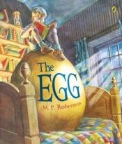 book cover of The Egg by M. P. Robertson