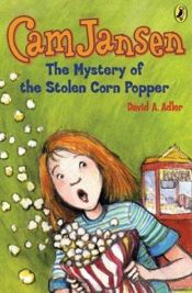 book cover of Cam Jansen and the mystery of the stolen corn popper (2 copies) by David A. Adler