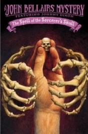book cover of The Spell of the Sorcerer's Skull by John Bellairs
