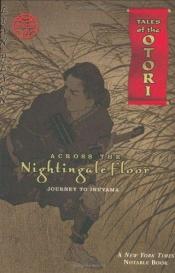 book cover of Across the Nightingale Floor Episode 2: Journey To Inuyama by Gillian Rubinstein