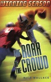 book cover of Roar of the Crowd by Rich Wallace