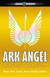book cover of Ark Angel by Энтони Горовиц
