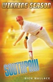 book cover of Southpaw (Winning Season No 6) by Rich Wallace