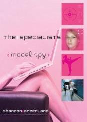 book cover of Specialists: Model Spy by Shannon Greenland