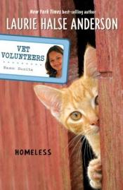 book cover of Homeless (Vet Volunteers) by Лори Холс Андерсон