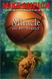 book cover of Miracle on 49th Street 2007 by Mike Lupica