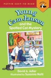 book cover of Young Cam Jansen & the Spotted Cat Myste (Young Cam Jansen) by David A. Adler