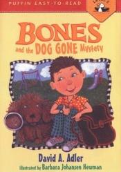 book cover of Bones and the Dog Gone Mystery by David A. Adler