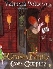book cover of The Graves family goes camping by Patricia Polacco