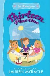 book cover of Thirteen Plus One (Winnie Years) by Lauren Myracle