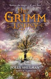 book cover of The Grimm legacy by Polly Shulman