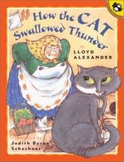 book cover of How the cat swallowed thunder by Lloyd Alexander