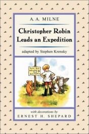book cover of Christopher Robin Leads an Expedition (Easy-to-Read, Puffin) by A. A. Milne