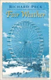 book cover of Fair weather by Richard Peck