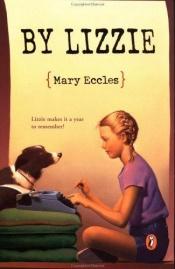 book cover of By Lizzie by Mary Eccles