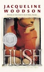 book cover of Hush Jacqueline Woodson by Ζακλίν Γουντσον