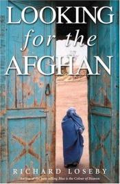 book cover of Looking for the Afghan by Richard Loseby