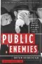 Public enemies : de opkomst van de FBI en de ondergang van John Dillinger