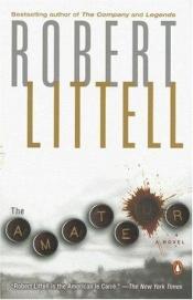 book cover of The Amateur by Robert Littell