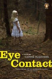 book cover of Eye Contact (Center Point Platinum Fiction by Cammie McGovern