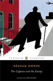 book cover of The Captain and the Enemy (Complete & Unabridged) by Graham Greene