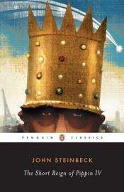book cover of Pippin den Fjerdes korte regeringstid by John Steinbeck