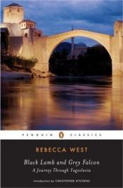 book cover of Black Lamb and Grey Falcon by Rebecca West