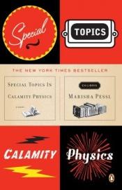 book cover of Special Topics in Calamity Physics by Marisha Pessl