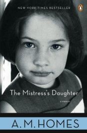 book cover of De dochter van de minnares by A. M. Homes