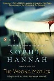 book cover of The Wrong Mother (2010) by Sophie Hannah