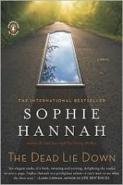 book cover of The Dead Lie Down by Sophie Hannah
