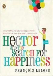 book cover of Hector and the Search for Happiness by François Lelord