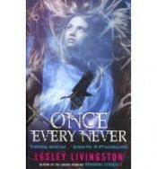 book cover of Once Every Never by Lesley Livingston