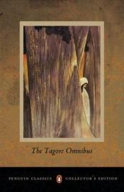 book cover of The Tagore Omnibus: Volume 1 by Rabindranath Tagore