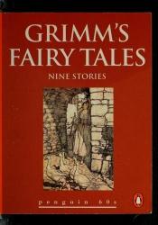 book cover of Grimm's Fairy Tales Nine Stories by Jacob Grimm