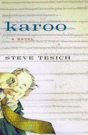book cover of Karoo by E. L. Doctorow|Steve Tesich