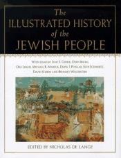 book cover of The Illustrated History of the Jewish People by Odeda Ben Yehuda-Saguy