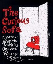 book cover of The Curious Sofa by Edward Gorey