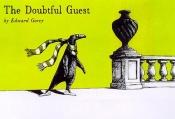 book cover of The Doubtful Guest by Edward Gorey