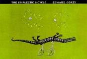 book cover of The Epiplectic Bicycle by Edward Gorey