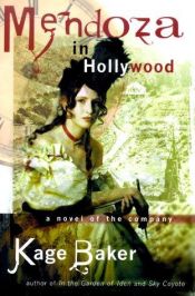 book cover of Mendoza in Hollywood by Kage Baker