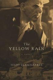 book cover of The yellow rain by Хулио Льямасарес
