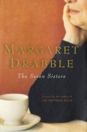 book cover of Seven Sisters by Margaret Drabble