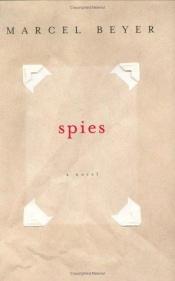 book cover of Spies by Marcel Beyer