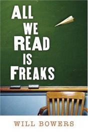book cover of All We Read Is Freaks by William S. Bowers
